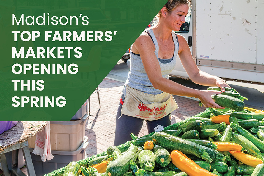 Madison's Top Farmers' Markets Opening This Spring | Stark Company Realtors